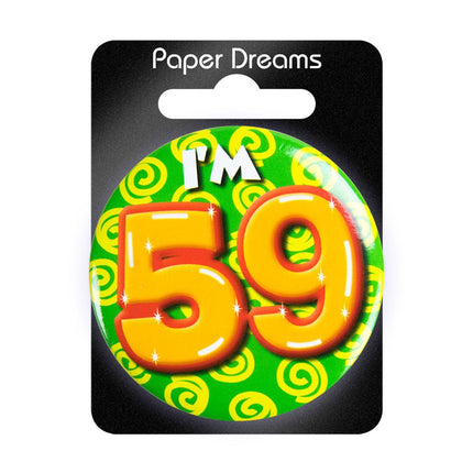I'm 59 Button 59 Jaar 5,5cm van Paper Dreams koop je bij Partywinkel